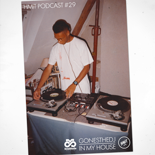 HMiT Podcast #29 - GonesTheDj - In My House