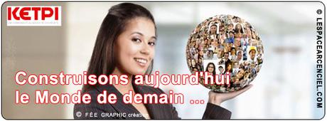 Ketpi Construisons Aujourd’hui le Monde de Demain ketpi-construisons-le-monde-de-demain