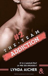 The team # 2 : Addiction de Lynda Aicher