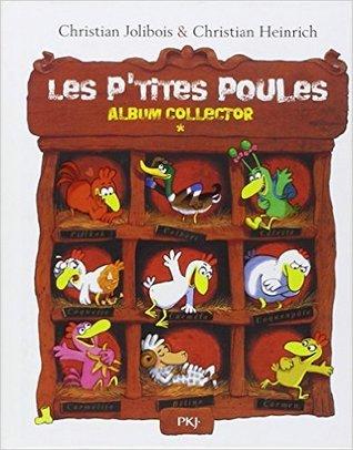 Les P'Tites Poules - Album Collector 1 - Christian Jolibois & Christian Heinrich