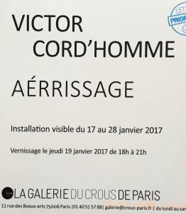 Galerie du CROUS Paris – exposition Victor Cord’homme « Aérrissage » 17/28 Janvier 2017