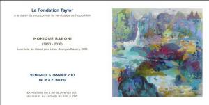 Fondation TAYLOR  Exposition Monique BARONI  5/28 Janvier 2017