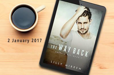 Emerald bay , tome 1 : The Way Back de Lilly Mirren