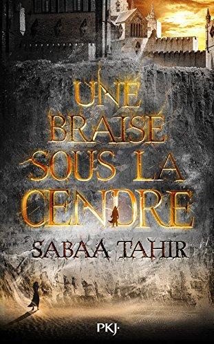 Une flamme dans la nuit de Sabaa Tahir Une flamme dans la nuit de Sabaa Tahir
