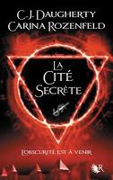 Le feu secret - tome 2 : La cité secrète Le feu secret - tome 2 : La cité secrète