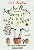 Agatha Raisin enquête – Pas de pot pour la jardinière de MC. Beaton (tome 3)