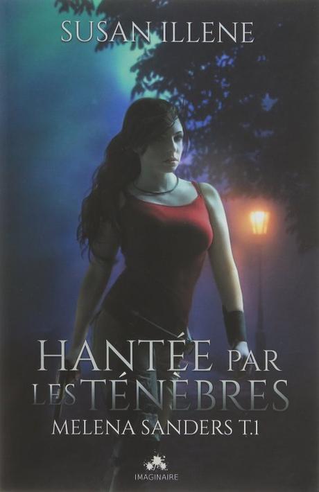 Hantée par les ténèbres Susan Illene Hantée par les ténèbres Susan Illene