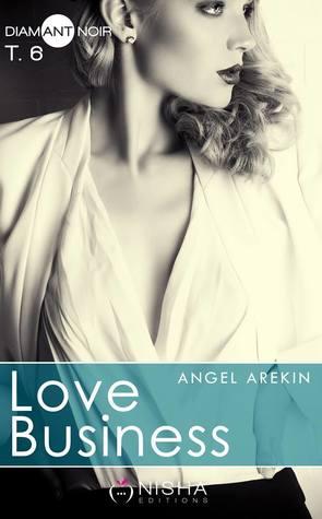 Mon avis sur l'excellent dernier tome de Love Business d'Angel Arekin Mon avis sur l'excellent dernier tome de Love Business d'Angel Arekin