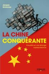 « La Chine conquérante »