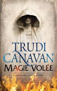 La loi du millénaire – T1: Magie Volée de Trudi Canavan