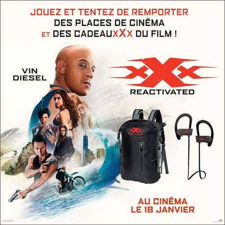 Grand jeu concours xXx : REACTIVATED le film Grand jeu concours xXx : REACTIVATED le film