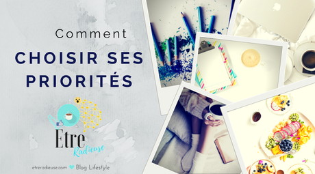 Comment choisir ses priorités? Comment choisir ses priorités?