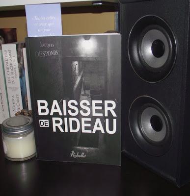 Baisser de rideau de Jacques Desponds Baisser de rideau de Jacques Desponds