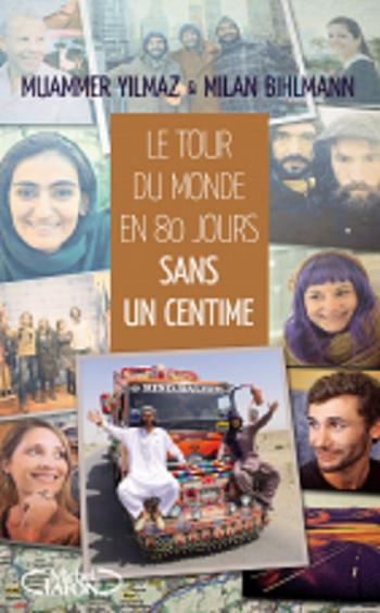 Le tour du monde en 80 jours sans un centime de Muammer Yilmaz