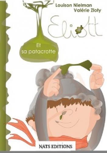 Eliott et sa patacrotte Couverture Eliott et sa patacrotte