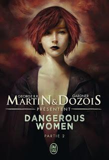 Dangerous women Partie 2 présenté par George R.R. Martin et Gardner Dozois
