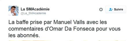 La baffe prise par Manuel Valls avec les commentaires d'Omar Da Fonseca pour vous les abonnés.