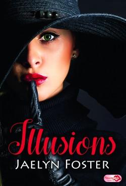 Illusions, Jaelyn Foster Illusions, Jaelyn Foster