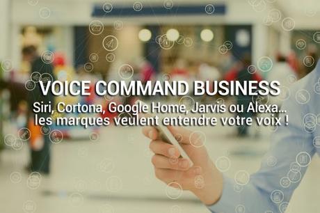 Voice Command Technology : la Voix du Business