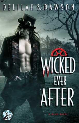 Blud T.4 : Wicked Ever After - Delilah S. Dawson (VO)