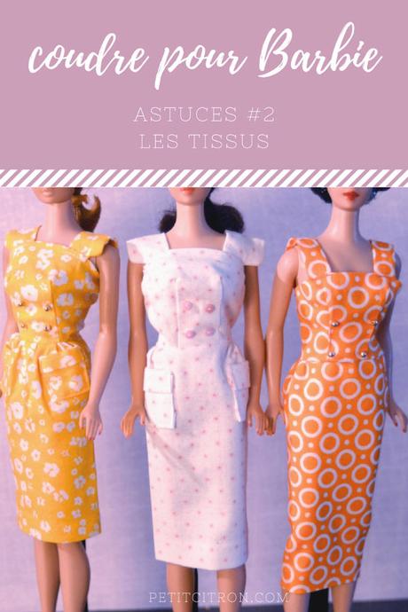 Astuces pour coudre des vêtements de poupées mannequins (comme les Barbie) – #2 les tissus
