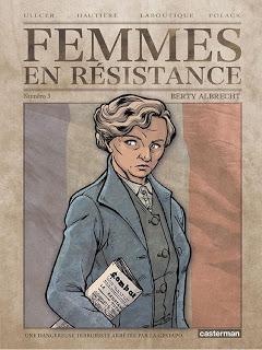 Femmes en résistance Tome 3 - Berty Albrecht