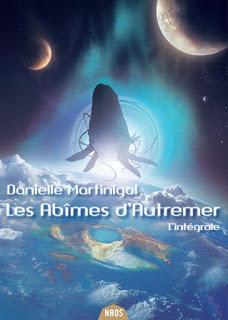 Les Abîmes d'Autremer, l'intégrale - Danielle Martinigol
