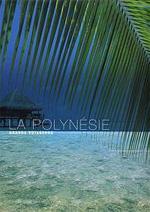La Polynésie - Editions du Chêne