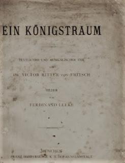 Ein Königstraum (Le songe d'un Roi), un livre rare sur l'amitié musicale qui lia le Roi de Bavière à Richard Wagner