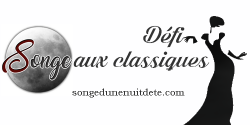 Songe aux classiques : le défi ! Songe aux classiques : le défi !