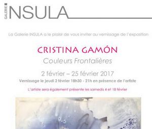 Galerie INSULA  exposition Cristina GAMON « Couleurs Frontalières » 2/27 Février 2017