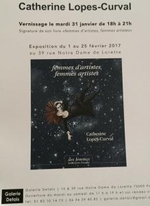 Galerie DETAIS  exposition Catherine LOPES-CURVAL 1er/25 Février 2017