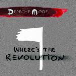 Depeche Mode – Where’s the Revolution