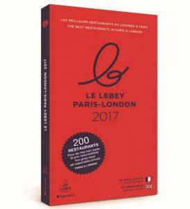Le LEBEY 2017 guide des meilleurs restaurants Paris Londres