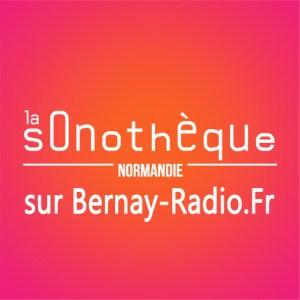 La « Sonothèque Normandie » sur Bernay-radio.fr…