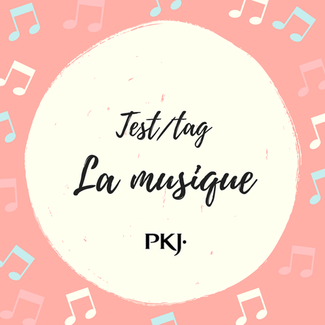 [Tag] - PkJ & La Musique