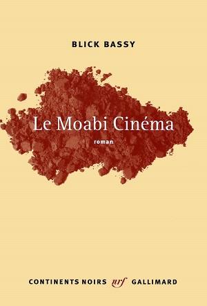 « Le Moabi cinéma » de Blick Bassy