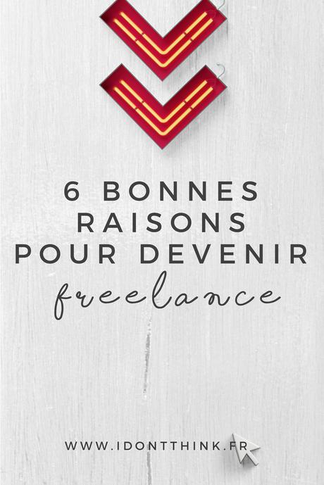 Devenir Freelance : pourquoi ? Pourquoi devenir Freelance ?