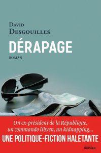 « Dérapage » de David Desgouilles