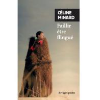 Faillir être flingué – Céline Minard