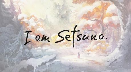 I AM SETSUNA disponible en français sur PlayStation 4