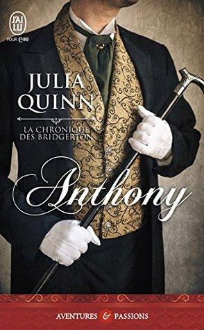 La Chronique des Bridgerton T.2 : Anthony - Julia Quinn