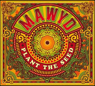 Mawyd - Plant The Seed (Khanti Records / Harmonia Mundi)