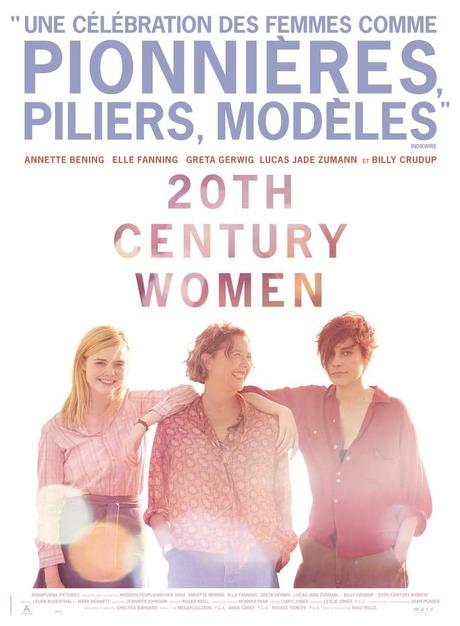 20TH CENTURY WOMEN de Mike Millsavec Annette Bening, Elle Fanning, Greta Gerwig au Cinéma le 1er Mars