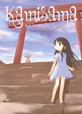 Kamisama, tome 3 : Au bout du chemin de Keisuke Kotobuki