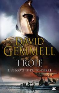 Troie – T2: Le bouclier du tonnerre de David Gemmell