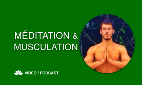 Méditation et Musculation