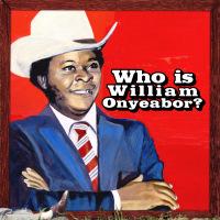 William Onyeabor ‘ Who Is William Onyeabor ?
