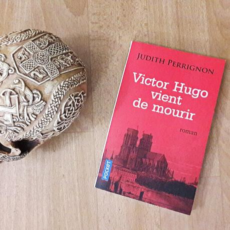 Victor Hugo vient de mourir de Judith Perrignon : les obsèques du poète comme si on y était