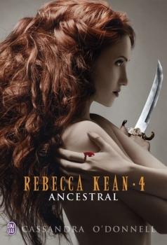 C'est lundi, que lisez-vous ? #142 Couverture Rebecca Kean, tome 4 : Ancestral